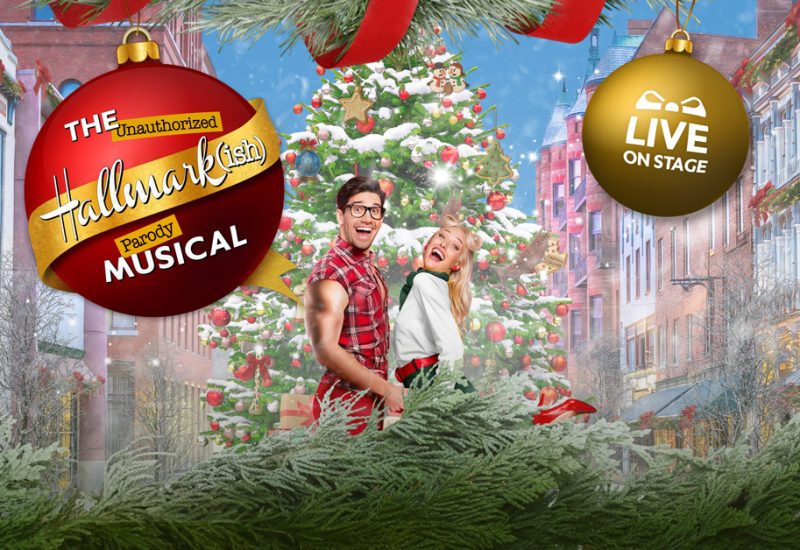 Following the Sold-Out World Premiere in Toronto,  The Unauthorized Hallmark(ish) Parody Musical Embarks on a U.S. Tour