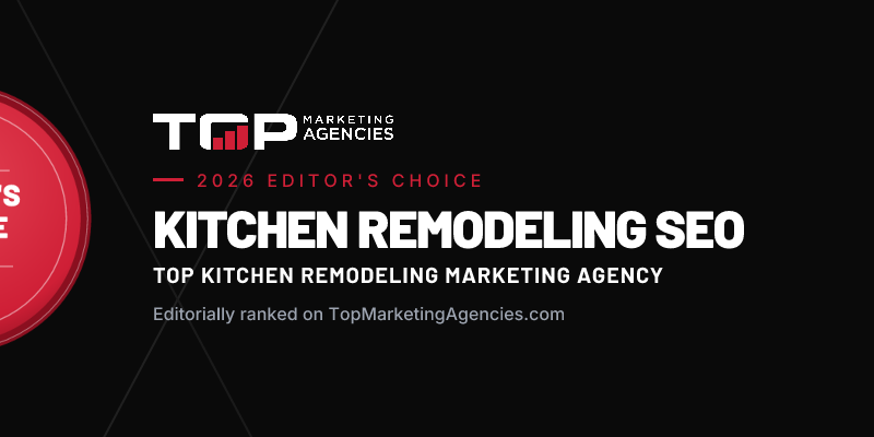 Kitchen Remodeling SEO Named 2026 Editor’s Choice Agency