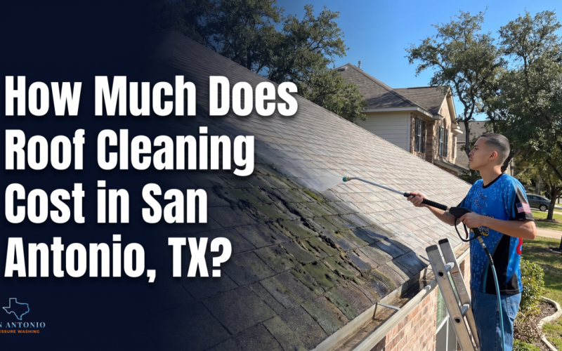 San Antonio Pressure Washing Publishes Roof Cleaning Cost Guide for Homeowners