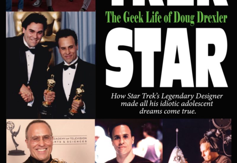 Jacobs/Brown Press Publishes Trek Star, Doug Drexler’s Journey From Star Trek Fan To Award-Winning Hollywood Makeup And Effects Creator